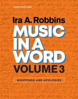 Robbins - Music in a Word Volume 3  Whippings and Apologies - paperbac - G555z