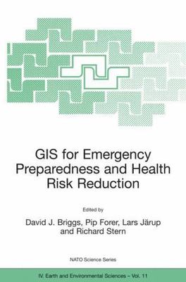 Gis for Emergency Preparedness and Health Risk Reduction, Hardcover by Briggs...