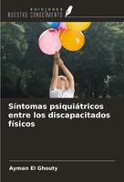 SíNtomas PsiquiáTricos Entre Los Discapacitados FíSicos Ayman El Ghouty Buch