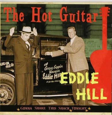 CD Eddie Hill The Hot Guitar Bear Family Records
