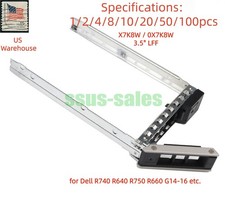 Lot X7K8W 3.5" LFF SAS SATA Hard Drive Caddy Tray for Dell R740 R640 T550 G14-16