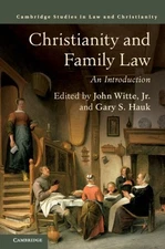 Christianity and Family Law : An Introduction, Hardcover by Witte, John, Jr. ...