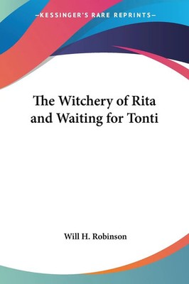 Will H. Robinson | The Witchery of Rita and Waiting for Tonti | Taschenbuch