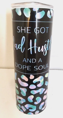 Tin Tumbler Hot Cold Beverages She Got Mad Hustle And A Dope Soul 20 Oz NEW