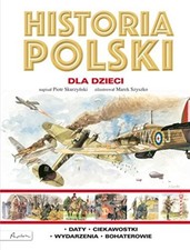 Historia Polski dla dzieci,Skurzy?ski, Piotr Piotr Skurzy?ski,