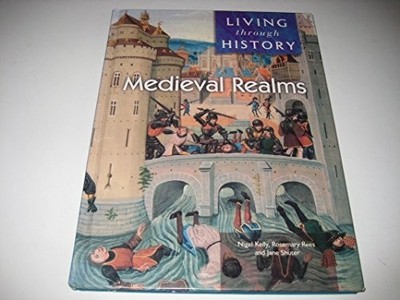 Heinemann History Study Units: The Medieval Realms    by Kelly, Nigel 0431073473