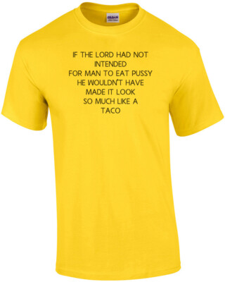 If The Lord Had Not Intended For Man To Eat Pussy He Wouldn't Have Made It Lo...