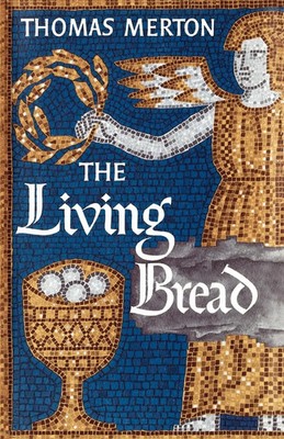 Thomas Merton | The Living Bread | Taschenbuch | Englisch (1980)