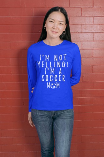 Funny I'm Not Yelling I'm a Soccer Mom Ladies Long Sleeve T-shirt - 第 2/19 張圖片