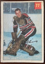1954-55 PARKHURST #77 AL ROLLINS GOALTENDER CHICAGO BLACKHAWKS!!