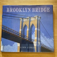 Brooklyn Bridge by Lynn Curlee hb/dj 2001