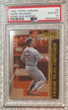 1999 CHROME POWER ELITE MARK MCGWIRE HOME RUN HEROES #9~PSA 10/ MINT SLAB~POP 17