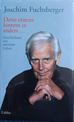 Joachim Fuchsberger Memoiren, ''Denn erstens kommt es anders..'' Buch ist neu