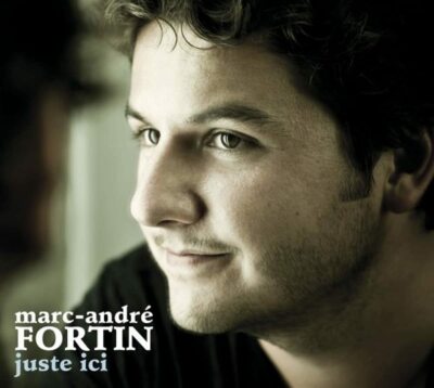 Juste Ici (Frn) (Digi) Fortin, Marc-Andre (Audio CD)