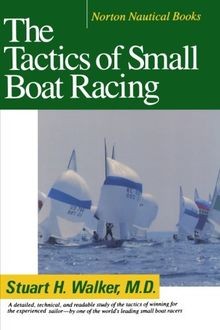 Tactics of Small Boat Racing (Norton Nautical Books) von... | Buch | Zustand gut