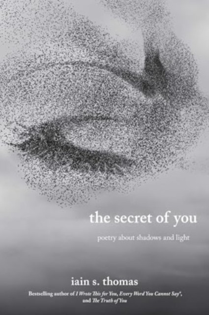 The Secret of You by Iain S. Thomas (Paperback Book)