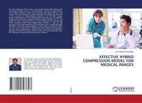 B. P. Santosh Kumar | Effective Hybrid Compression Model For Medical Images