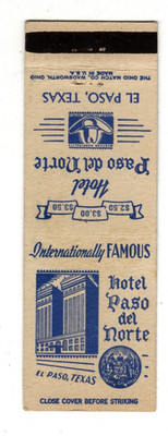 HOTEL PASO DEL NORTE matchbook matchcover - EL PASO, TEXAS
