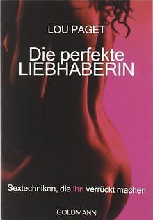 Die perfekte Liebhaberin: Sextechniken, die ihn verrückt... | Buch | Zustand gut - Imagen 1 de 1