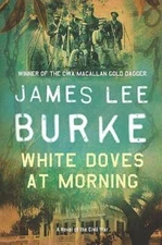 White Doves at Morning - Paperback By Burke, James Lee - VERY GOOD
