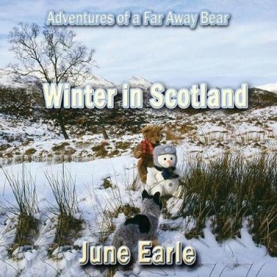 Abenteuer eines weit entfernten Bären: Buch 7 - Winter in Schottland von Earle, Juni
