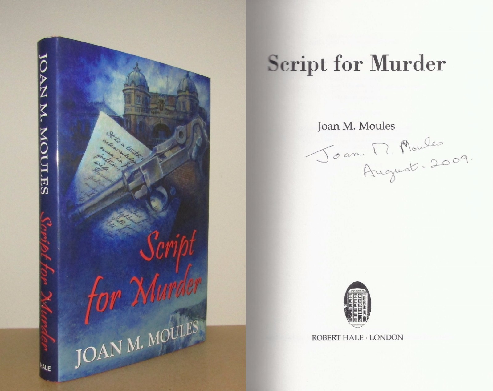Joan M Moules - Script for Murder - Signed - 1st/1st (2009 First Edition DJ)