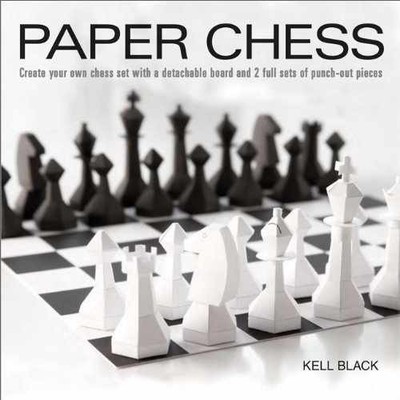 Paper Chess: Create Your Own Chess Set - Paperback, by Black Kell - Very Good