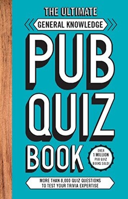 The Ultimate General Knowlege Pub Quiz Book: More th by Carlton Books 1787393623