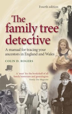 The family tree detective: A manual for tracing ... by Colin D. Rogers Paperback