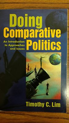 Doing Comparative Politics : An Introduction to Approaches and Issues by Timothy