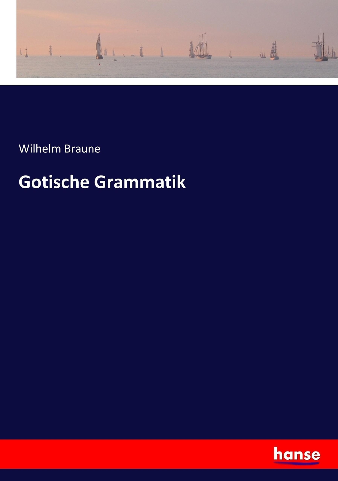 Thumbnail - Gotische Grammatik | Wilhelm Braune | Deutsch | Taschenbuch |