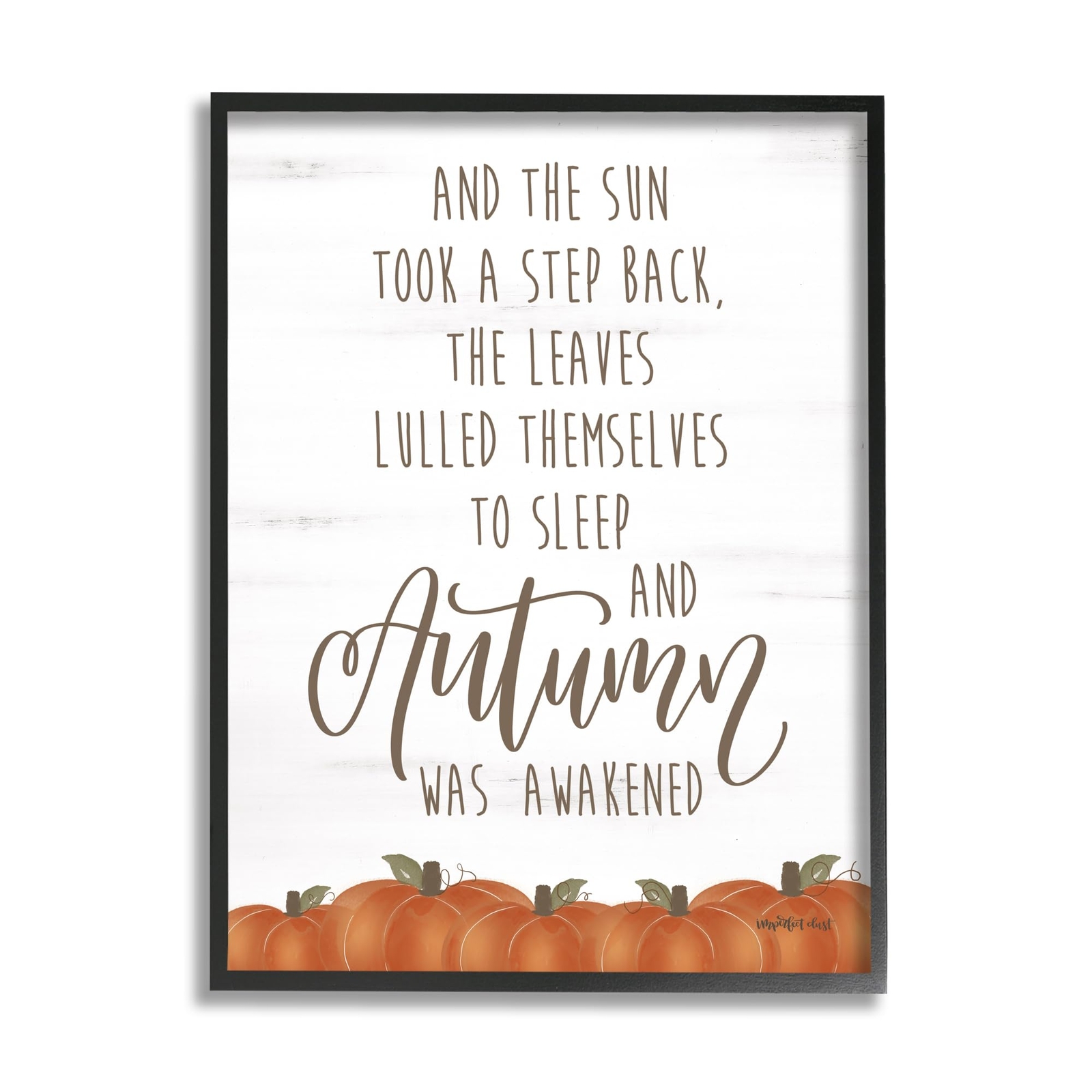 Autumn Awakened Phrase Black Framed Giclee Art Design by Imperfect Dust