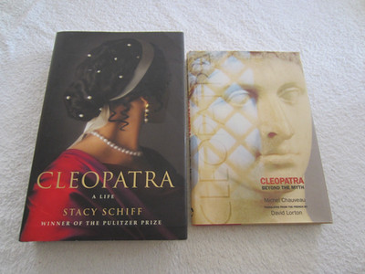 Cleopatra by Stacy Schiff - Cleopatra by Michel Chauveau - First Edition HCDJs