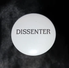 NEW DISSENTER Protest Anti-Fascist  2.25" Pinback Button Badge