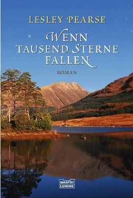 Wenn tausend Sterne fallen: Roman