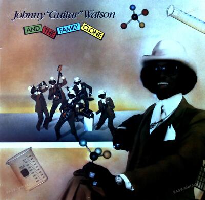 Johnny ''Guitar'' Watson - Johnny ''Guitar'' Watson And The Family Clone LP '