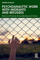 Virginia De Micco | Psychoanalytic Work With Migrants And Refugees | Taschenbuch