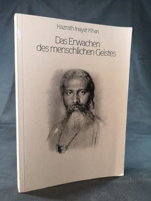 Das Erwachen des menschlichen Geistes. Khan, Hazrat Inayat: