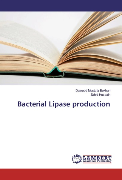 Dawood Mustafa Bokhari (U. A.) | Bacterial Lipase Production | Taschenbuch-image