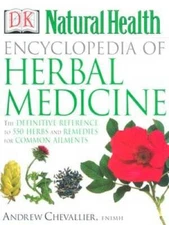 Encyclopedia of Herbal Medicine: The Definitive Home Reference Guide to 5 - GOOD