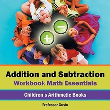 Addition and Subtraction Workbook Math Essentials  Children's Arithmetic Boo-,