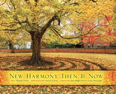 New Harmony Then and Now by Darryl D Jones: New