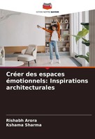 CréEr Des Espaces éMotionnels: Inspirations Architecturales Arora (U. A.) Buch