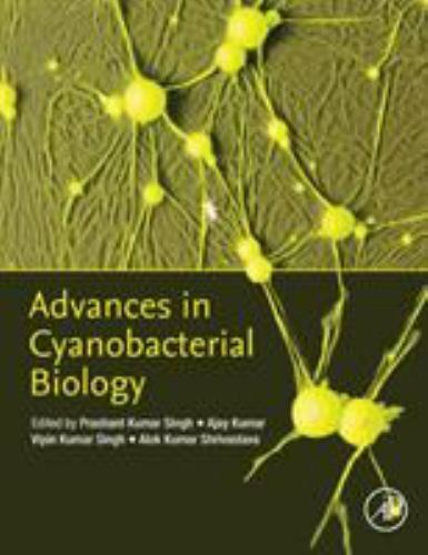 Advances in Cyanobacterial Biology Singh Kumar Singh Shrivistava Paperback