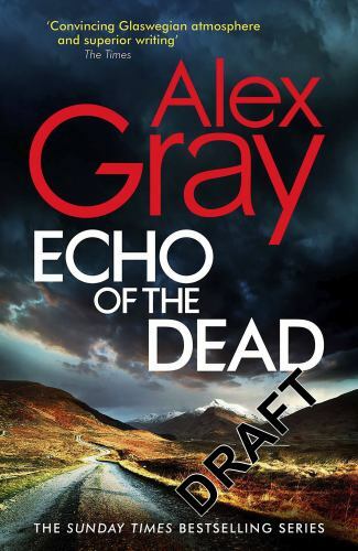 Echo of the Dead by Alex Gray (2022, Hardcover)