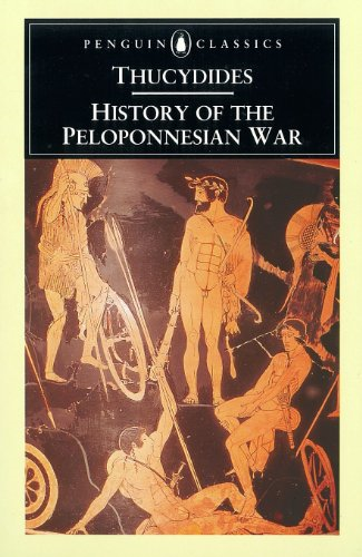 History of the Peloponnesian War (Classics) - Thucydides