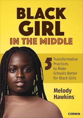 Black Girl in the Middle : Five Transformative Practice - Trade Paperback NEW Me