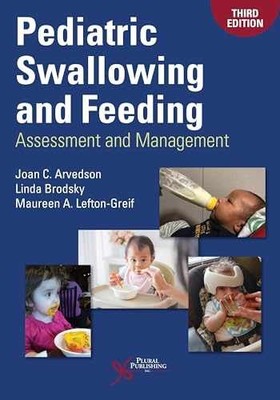 Pediatric Swallowing and Feeding: - Paperback, by Joan C. Arvedson; - New