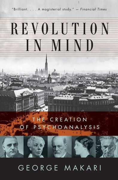 Revolution In Mind The Creation Of Psychoanalysis George Makari Taschenbuch 2009-image