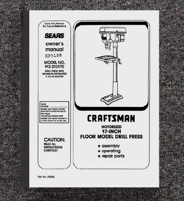 #ad #ad OWNERS MANUAL FITS SEARS CRAFTSMAN 17 INCH DRILL PRESS 113.213170 213170 $19.97